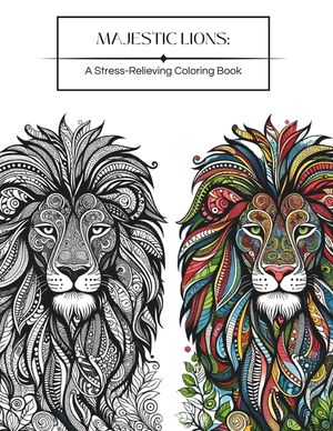 Majestic Lions: A Stress-Relieving Coloring Book for Adults image number 0