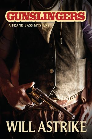 Gunslingers: A Frank Bass Mystery image number 0