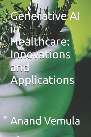 Generative AI in Healthcare: Innovations and Applications image number 0