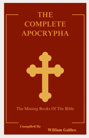 The Complete Apocrypha: The Missing Books Of The Bible image number 0