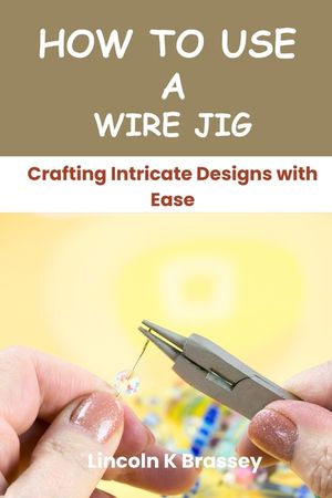 How to Use a Wire Jig: Crafting Intricate Designs with Ease image number 0