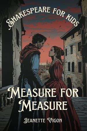 Measure for Measure Shakespeare for kids: Shakespeare in a language children will understand and love image number 0