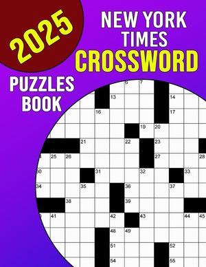 New York Times Crossword Puzzles Book 2025: Mind-Sharpening Entertainment for Golden Years image number 0