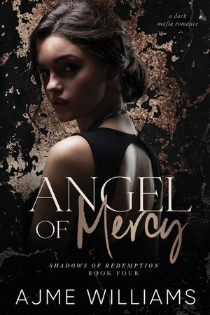 Angel of Mercy (Luca and Aria): A Dark, Mafia Romance image number 0