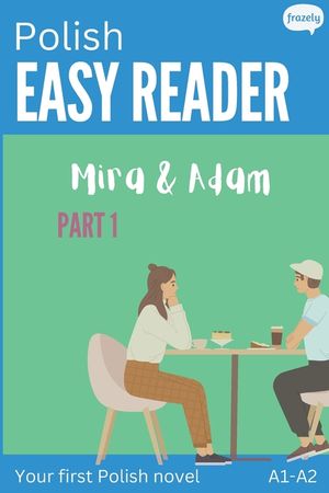 Polish Easy Reader - Mira & Adam I: Engaging Story for Beginners (A1-A2) with Translation - Start reading in Polish! image number 0