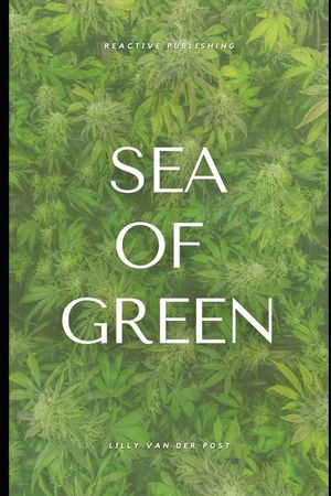 Sea of Green: SOG Cannabis Cultivation guide image number 0