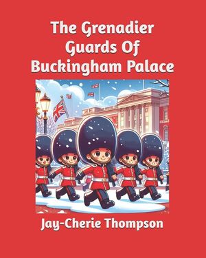 The Grenadier Guards Of Buckingham Palace image number 0