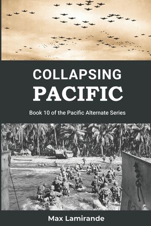 Collapsing Pacific: Book 10 of the Pacific Alternate Series image number 0
