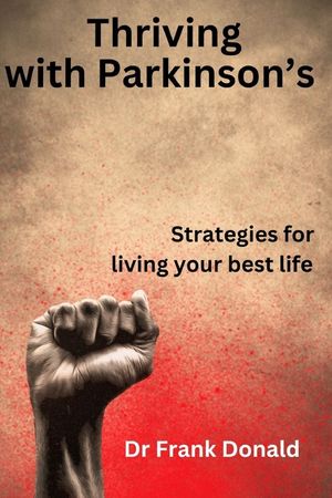 Thriving with Parkinson's: Strategies for living your best life image number 0