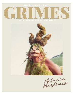 Grimes Magazine. The Summer Issue 2024: This issue features Melanie Martinez image number 0