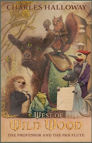 West of Wild Wood: The Professor and the Pan Flute image number 0