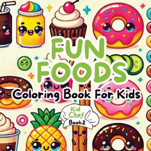 Fun Foods Coloring Book for Kids image number 0