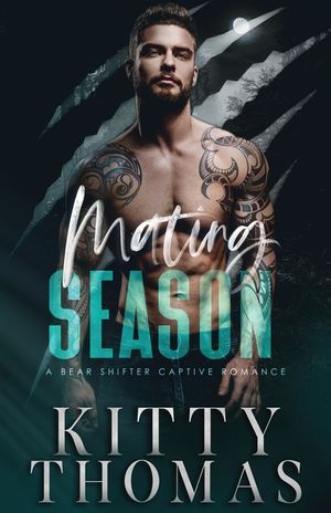 Mating Season: A Bear Shifter Captive Romance image number 0