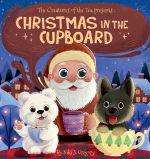 Christmas in the Cupboard: Tiny Bears. Big Hearts. One Magical Christmas Eve. image number 0