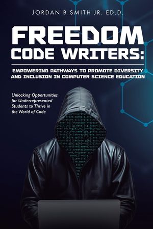 Freedom Code Writers: Unlocking Opportunities for Underrepresented Students to Thrive in the World of Code image number 0