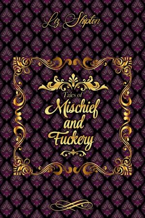 Tales of Mischief & Fuckery image number 0