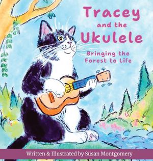 Tracey and the Ukulele: Bringing the Forest to Life image number 0