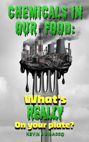 Chemicals in our Food image number 0