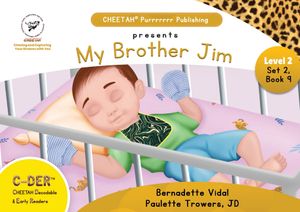 C-DER (CHEETAH Decodable Early Readers), Set 2, Book 9, My Brother Jim image number 0