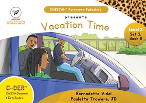 C-DER (CHEETAH Decodable Early Readers, Set 2, Book 11, Vacation TIme image number 0