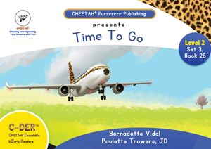 C-DER(Cheetah decodable & early readers)Set 3, book 26, Time to go image number 0