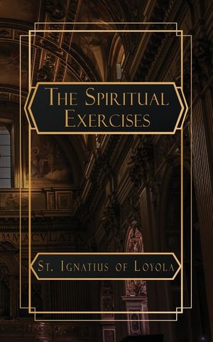 The Spiritual Exercises of St. Ignatius of Loyola image number 0