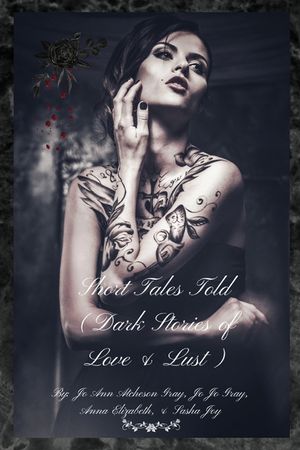 Short Tales Told (Dark Stories of Love & Lust) image number 0