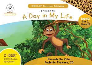 C-DER (CHEETAH Decodable Early Readers, Set 2, Book 12, A Day in My Life image number 0