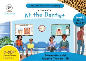 C-DER (CHEETAH Decodable Early Readers, Set 7, Book 59, At the Dentist image number 0