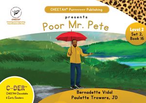 C-DER (CHEETAH Decodable Early Readers, Set 2, Book 16, Poor Mr. Pete image number 0