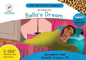 C-DER (Cheetah Decodable & Early Readers) Set 7, Book 60, Bella's Dream image number 0