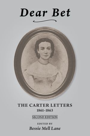 Dear Bet: The Carter Letters, 1861-1863 image number 0