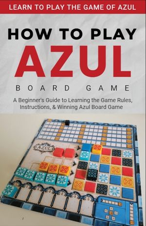 How To Play Azul Board Game For Beginners image number 0