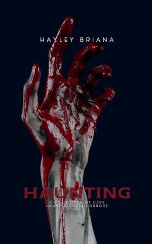 Haunting: A Collection of Dark Haunted House Horrors image number 0
