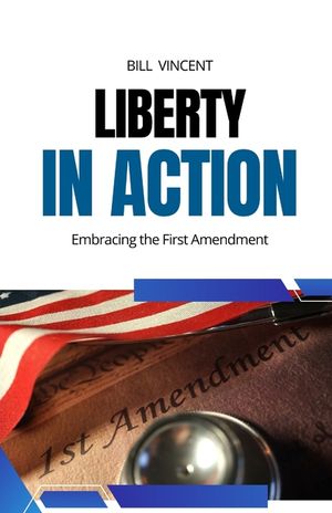 Liberty in Action: Embracing the First Amendment image number 0