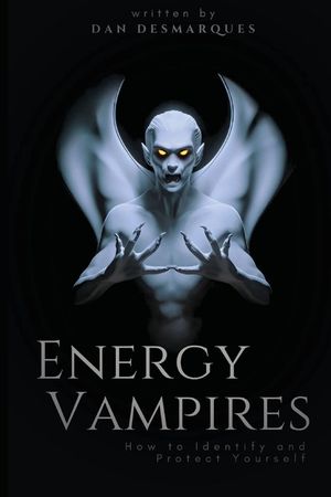 Energy Vampires: How to Identify and Protect Yourself image number 0
