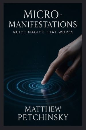 Micro-Manifestations: Quick Magick That Works image number 0
