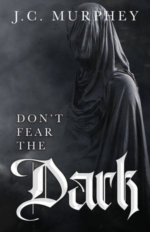 Don't Fear the Dark (Don't Fear Death Book 2) image number 0