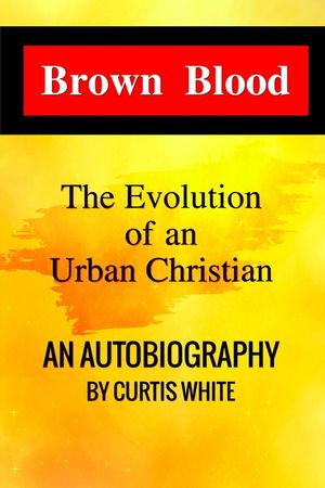 Brown Blood: The Evolution of an Urban Christian image number 0