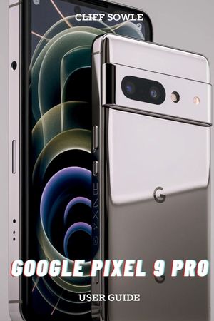 Google Pixel 9 Pro User Guide: Simplified Instructions for Maximum Efficiency image number 0