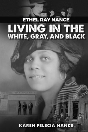 Ethel Ray Nance: Living in the White, Gray, and Black image number 0