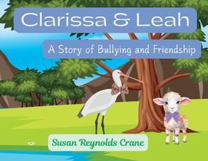 Clarissa & Leah A Story of Bullying and Friendship image number 0