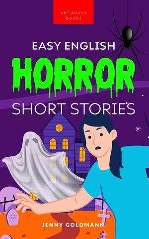 Easy English Horror Short Stories: 9 Spooky Tales for Adventurous English Learners image number 0
