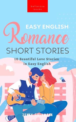 Easy English Romance Short Stories: 10 Beautiful Love Stories in Easy English image number 0