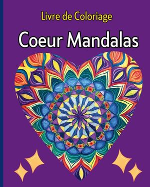 Coeur Mandalas - Livre de Coloriage: Mandalas sur le th&egrave;me des coeurs image number 0