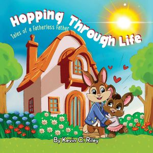 Hopping Through Life: Tales of a Fatherless Father image number 0
