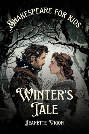 Winter's Tale Shakespeare for kids: Shakespeare in a language kids will understand and love image number 0
