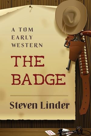 The Badge: A Tom Early Western image number 0