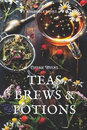 Cottage Witch's: Teas Brews & Potions image number 0