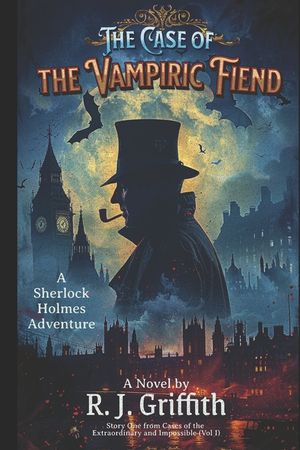 The Case of the Vampiric Fiend: A Sherlock Holmes Adventure image number 0